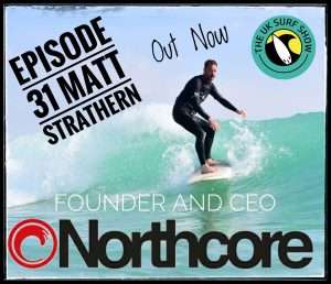 Ep. 31 Northcore Founder and CEO Matt Strathern